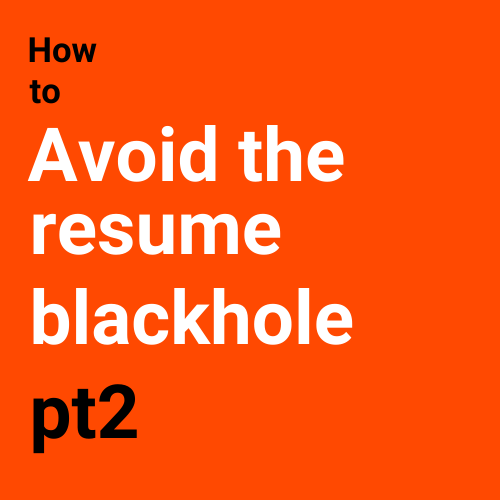 AE Recruitment on How to Avoid the Resume Blackhole part 2