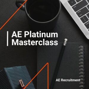 Flat lay of a workspace with a coffee cup, notebook, pencil, and laptop. White text reads “AE Platinum Masterclass” with AE Recruitment branding.